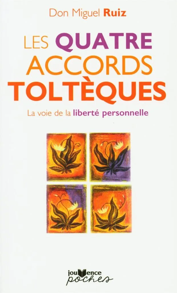 4 Accords Toltèques | Développement personnel |  Stéphane Moutier
